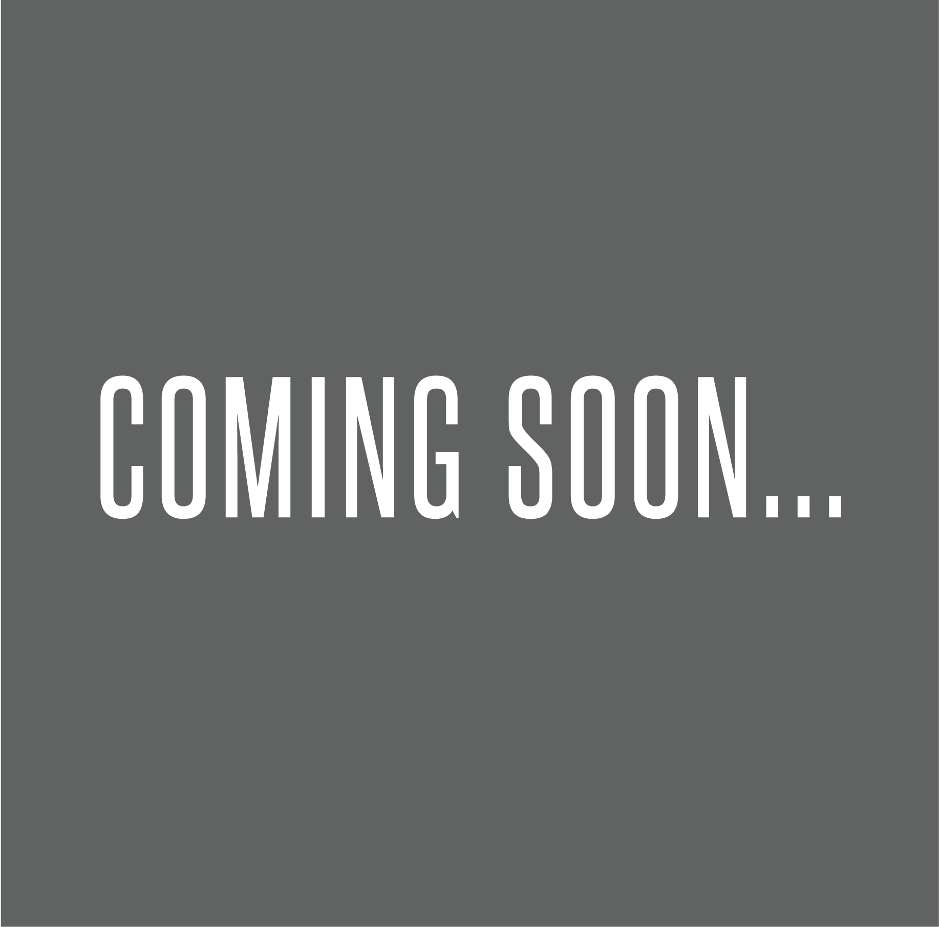 coming soon... 1